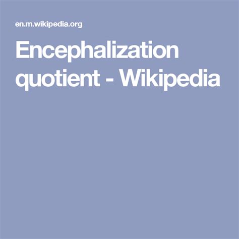 Encephalization quotient - Wikipedia | Wikipedia, Evolution