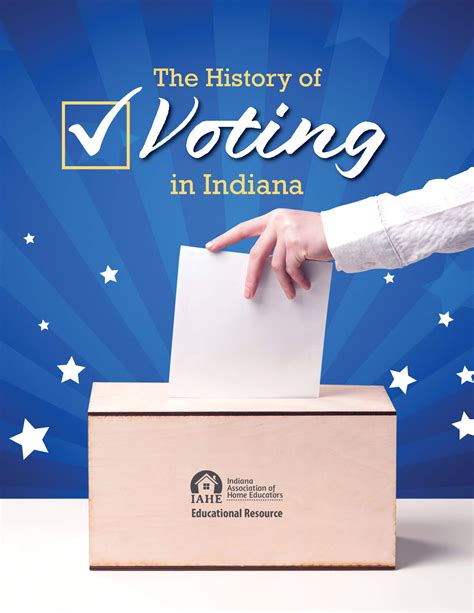 The History of Voting in Indiana - Indiana Association of Home Educators