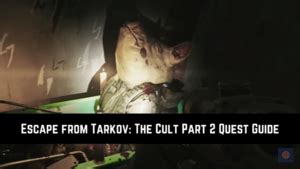 Escape From Tarkov: The Cult Part 2 Quest Guide - Gameinstants