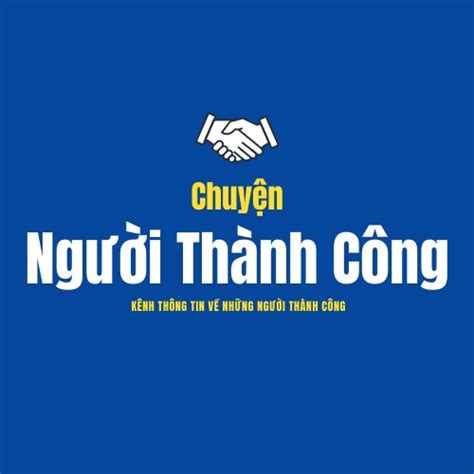 Chuyện Người Thành Công