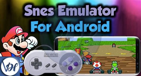 5 Best SNES Emulator Apps For Android - Viral Hax