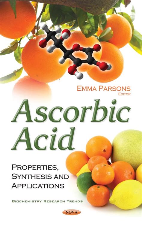 Ascorbic Acid: Properties, Synthesis and Applications – Nova Science Publishers