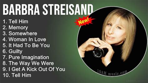 Barbra Streisand 2022 Full Album - Greatest Hits - Tell Him, Memory, Somewhere, Woman In Love ...