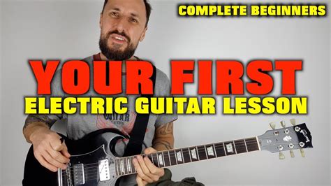 First Electric Guitar Lesson Complete Beginners - YouTube