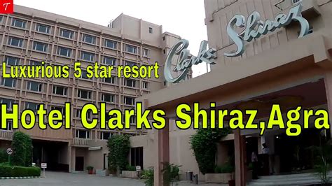 Hotel Clarks Shiraz l Agra I Five-star luxury hotel l - YouTube