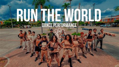 RUN THE WORLD - BEYONCE (DANCE VIDEO) - COLOMBIA - YouTube