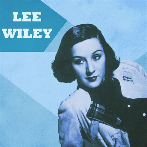 Lee Wiley | Spotify