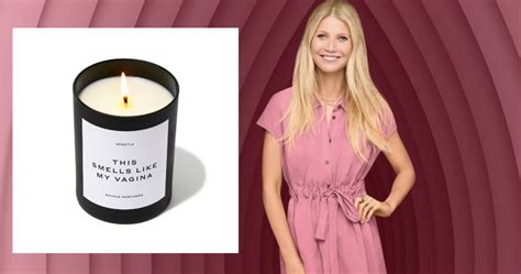 Gwyneth Paltrow Reveals Her Vagina-Scented Goop Candle and It Sells Out ...