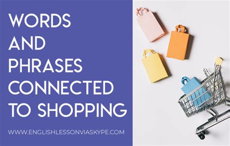 English English Words and Phrases connected to Shopping ⬇️