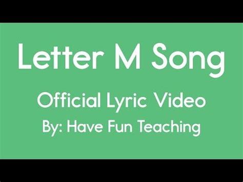 Letter M Song (Official Lyric Video by Have Fun Teaching) | Letter m song, Children songs lyrics ...