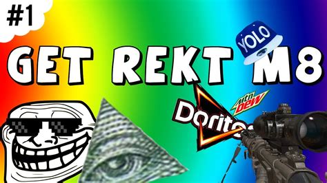 Get rekt m8 (The Ultimate Get REKT song!) - YouTube