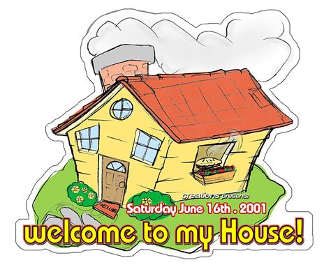 Welcome to My House!