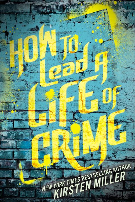 How To Lead A Life Of Crime | Kirsten Miller | Book Review