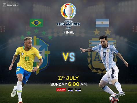 Argentina vs Brazil , Copa America 2021 Final by Shatil Arof on Dribbble