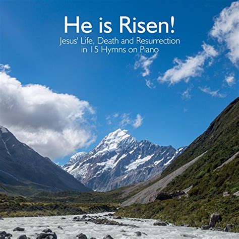 Play He Is Risen! Hymns on Piano by Kaleb Brasee on Amazon Music