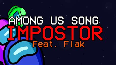 AMONG US SONG "Impostor" Feat. Flak [OFFICIAL ANIMATED VIDEO] | Awutar Tube