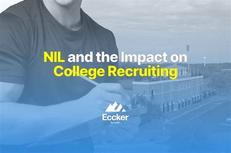 NIL and the Impact on College Recruiting | Eccker Sports Group