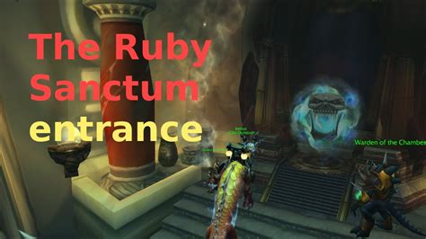 The Ruby Sanctum entrance & location | World of Warcraft | Wrath of the Lich King - YouTube