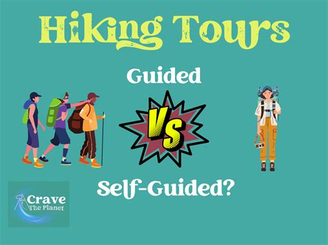 Guided Vs Self-Guided Hiking Tours: Pros & Cons - Crave The Planet