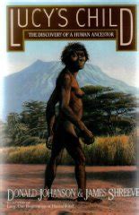 Lucy's Child: The Discovery of a Human Ancestor by Johanson, Donald: Near fine Hardcover (1989 ...