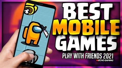 Top 10 BEST Mobile Games to Play with Friends in 2023 - YouTube