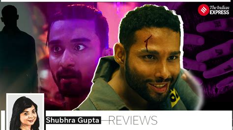 Yudhra movie review: Siddhant Chaturvedi actioner starts well, but succumbs to predictability ...