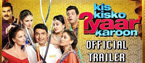 Kis Kisko Pyaar Karoon Official Trailer Hindi Movie, Music Reviews and News