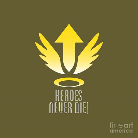 Mercy Heroes Never Die Logo Overwatch Digital Art by Irish P Scott - Pixels