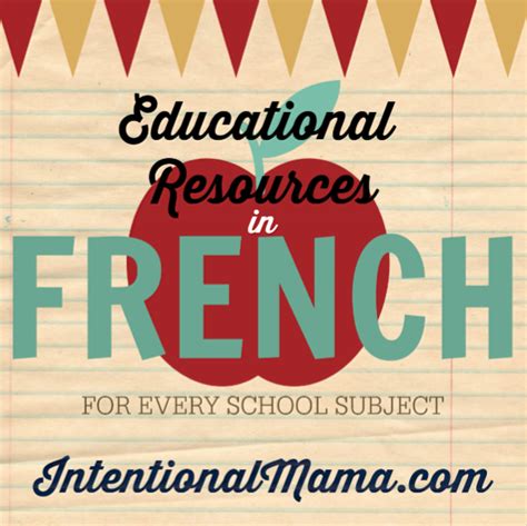 Educational French Resources for Learning (including every school subject!) — Intentional Mama