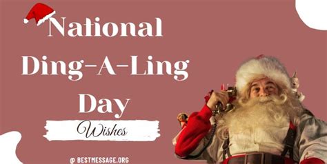 National Ding-A-Ling Day Messages, Wishes and Quotes – Sample Messages