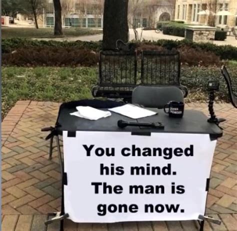 Meme end | Steven Crowder's "Change My Mind" Campus Sign | Know Your Meme