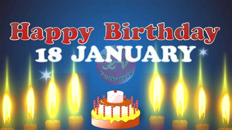 Happy Birthday 18 January - Kaushik Venkatesh