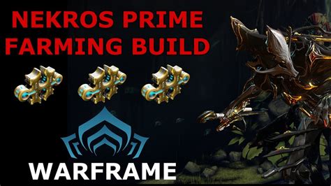 Warframe Builds - Nekros Prime Farming Build (3 Forma) - YouTube