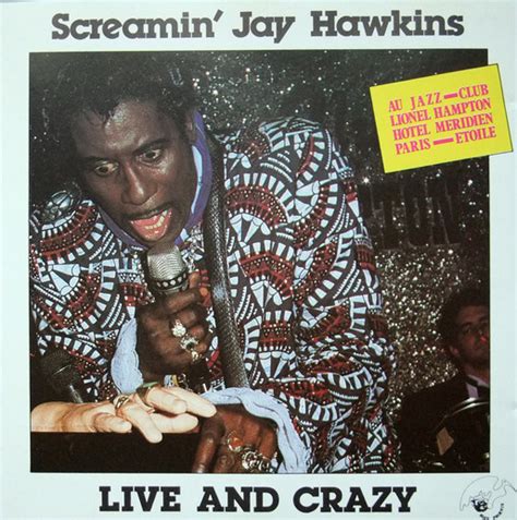 SCREAMIN' JAY HAWKINS Live And Crazy reviews