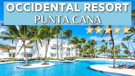 Occidental Punta Cana | Best All-Inclusive Resort In Punta Cana | Full Tour - YouTube