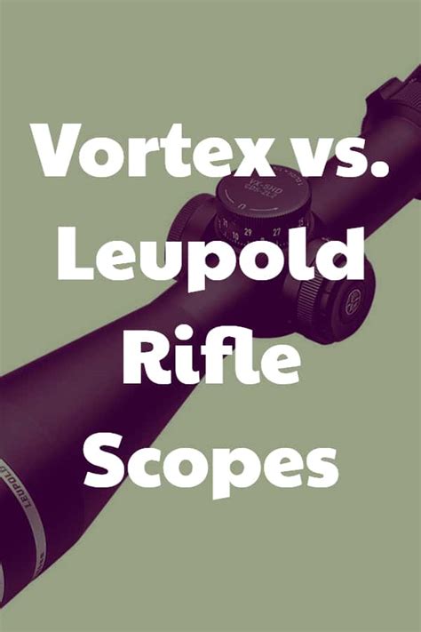 Vortex vs. Leupold Rifle Scopes - Who makes the best optics?