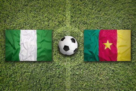 Cameroon vs Nigeria: All you need to know about Tuesday’s friendly ...