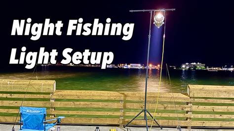 Night Fishing Light Setup - YouTube