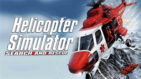 Helicopter Simulator 2014 Search and Rescue | Kho Game Offline Cũ