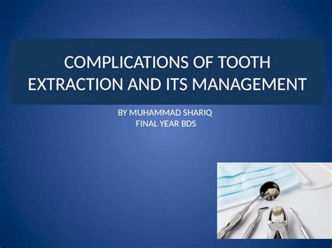 (PPTX) Complications of tooth extraction and its management (oral ...