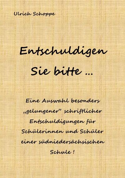 Entschuldigen Sie bitte ... von Ulrich Schoppe - Buch - epubli