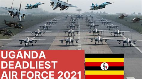 UGANDA AIR FORCE 2021 | Attack & Fighter Aircraft & Helicopter | Transport | Trainer | #uganda ...