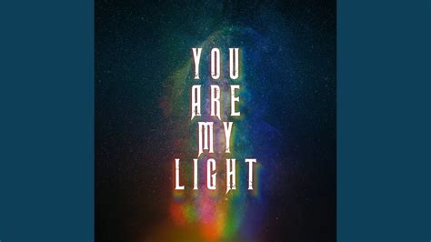 You Are My Light - YouTube