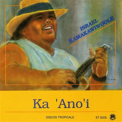 Ka 'ano'i de Israel Kamakawiwo'Ole, , CD, Discos Tropical (2) - CDandLP - Ref:2401375710