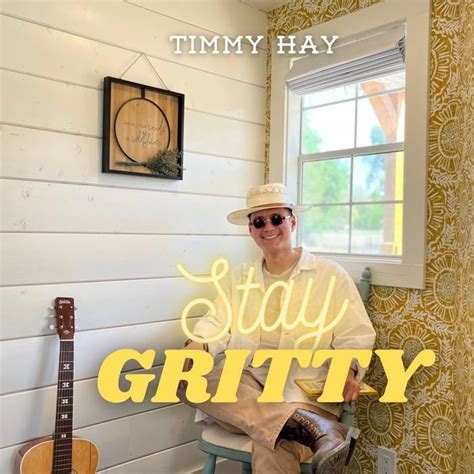 Timmy Hay – Stay Gritty Lyrics | Genius Lyrics