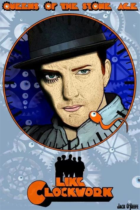 QOTSA ....Like Clockwork poster (A Clockwork Orange inspired) | Queens ...