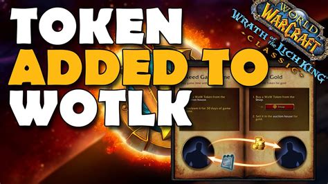 WoW Token Added to WOTLK Classic World of Warcraft (Is It Good for Gold ...