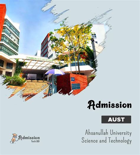 AUST Admission 2024-25 | ভর্তি বিজ্ঞপ্তি ও গুরুত্বপূর্ণ তথ্য