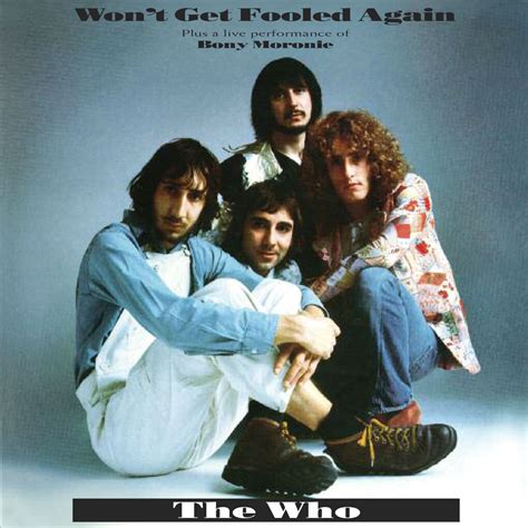 Won't Get Fooled Again - The Who