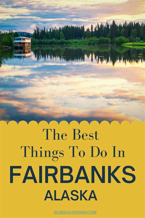 Things To Do In Fairbanks Alaska